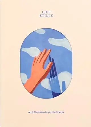 Life stills : art & illustration inspired by serenity /