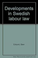 Developments in Swedish labour law 9152002152 Book Cover