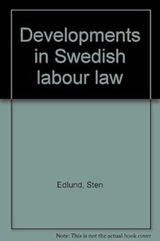 Paperback Developments in Swedish labour law Book