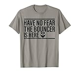Funny Bouncer Gift for Night Club Guard