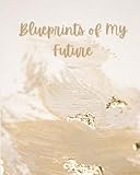 Blueprints of My Future - PG Goods Inc 