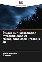 Études sur l'association mycorhizienne et rhizobienne chez Prosopis sp 6205778157 Book Cover