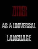  Zither As a Universal Language: Blank Sheet Zither Music Notebook,Manuscript Staff paper for Notes.Black Cover Composition Notebook 13 Staves, 8.5 x 11, 110 pages.GIFT FOR Zither STUDENTS