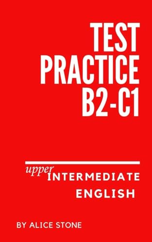 Upper-Intermediate English Test Practice B2 C1