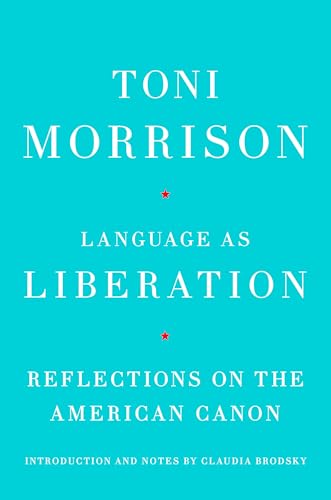 Language as Liberation: Reflections on the American Canon