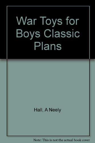 War Toys for Boys Classic Plans