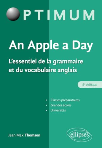 An Apple a day. L'essentiel de la grammaire et du vocabulaire anglais - 5e édition