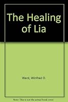 The Healing of Lia