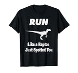 Funny Running T Shirt Motivational Run Dinosaur Raptor Coach