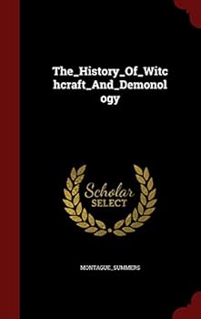 The_history_of_witchcraft_and_demonology