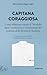 Capitana Coraggiosa. Come Abbiamo Creato Il «Modello Igea», Evoluzione E Rivoluzione Del Sistema Delle Farmacie Italiane - 3