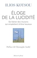 Éloge de la lucidité 2221137078 Book Cover