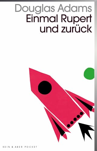 Einmal Rupert Und Zurück: Band 5 Der Fünfbändigen »Intergalaktischen Trilogie«