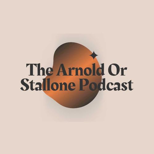 The Arnold or Stallone Podcast cover art