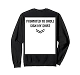 Photo Gallery promoted to uncle firma la mia camicia sul retro felpa Photo Gallery promoted to uncle firma la mia camicia sul retro felpa