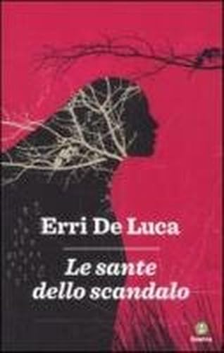 SANTE DELLO SCANDALO (LE)