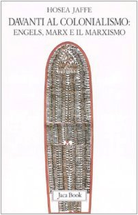 Davanti al colonialismo: Engels, Marx e il