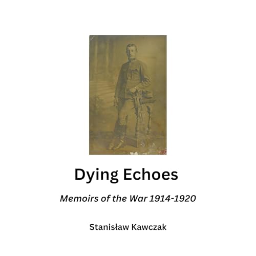 Dying Echoes (Authored by Stanisław Kawczak, Andrew Kavchak) episode artwork