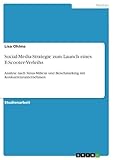 Social-Media-Strategie zum Launch eines E-Scooter-Verleihs: Analyse nach Sinus-Milieus und Benchmarking mit Konkurrenzunternehmen