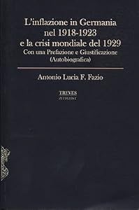 L'inflazione in Germania 1918-1923 e la crisi mondiale del 1929