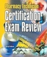 Pharmacy Technician Certification Exam Review 0763822167 Book Cover
