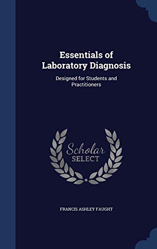 Essentials of Laboratory Diagnosis: Designed fo... 1296979903 Book Cover