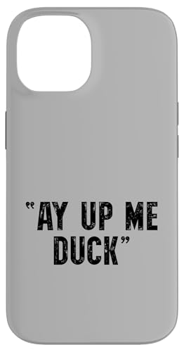 Ay Up Me Duck �u���e�B�b�V���~�b�h�����Y ���[�N�V���[ �X�}�z�P�[�X iPhone 14 �p