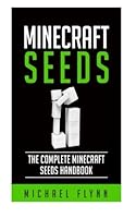 Minecraft: Seeds Handbook, Minecraft Seeds For Pocket Edition, The Ultimate Mine 152382509X Book Cover