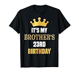 Photo Gallery il suo 23° compleanno di mio fratello 23 anni golden bday maglietta Photo Gallery il suo 23° compleanno di mio fratello 23 anni golden bday maglietta