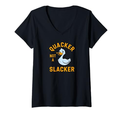 Mujer Quacker Not a Slacker | Funny Motivational Duck Tees Camiseta Cuello V