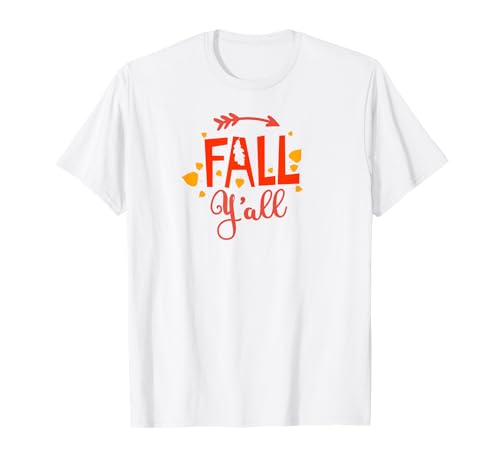 Fall Y'all - El encanto sureño se encuentra con la diversión otoñal Camiseta