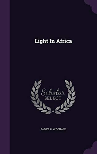 Light in Africa 1343140234 Book Cover
