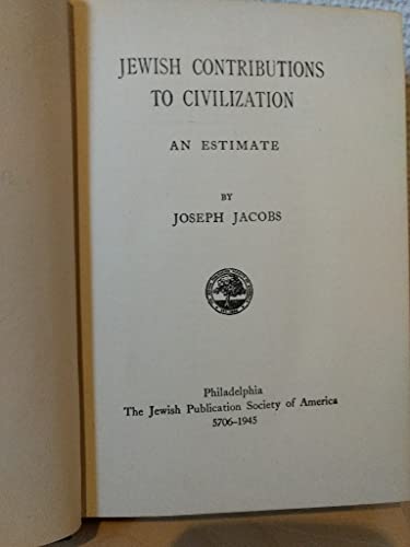 Jewish Contributions to Civilization: An Estimate B0014MU48G Book Cover