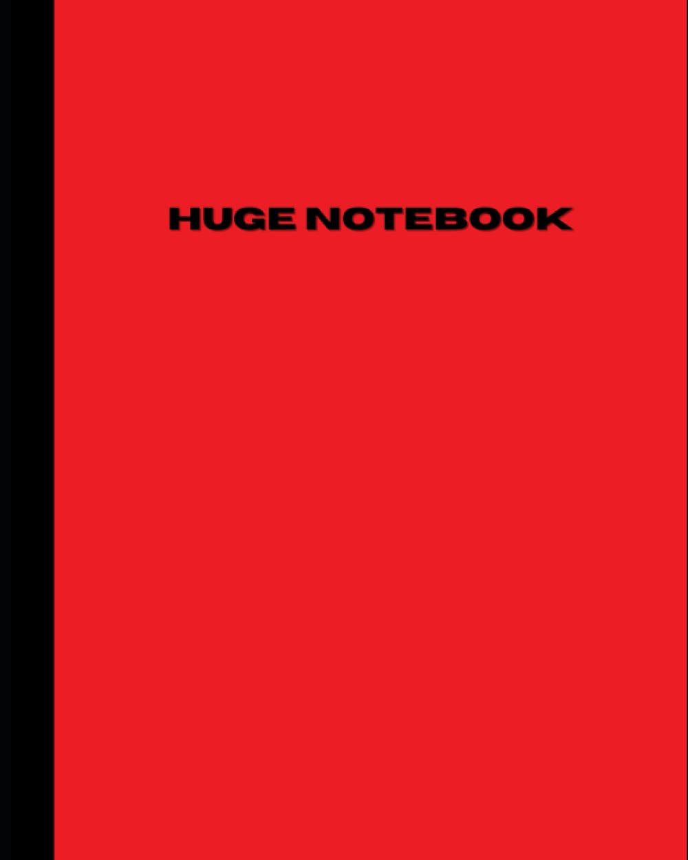 Huge Notebook: 800 Pages College Ruled | Extra Large Jumbo Giant Composition Journal Notebook | Red