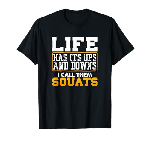 Funny Fitness Gym Workout Weights Squat Men Women T-Shirt