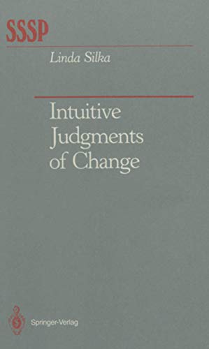 Intuitive Judgments of Change (Springer Series in Social Psychology)