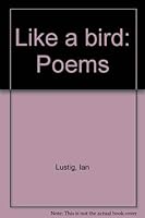 Like a Bird - poems 0867860766 Book Cover