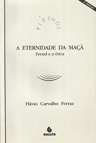 A eternidade da maçã: Freud e a ética