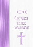 Gästebuch meiner Konfirmation: Hardcover Vintage Flieder für Mädchen mit Fisch und Kreuz I Geschenkidee und Dekoration zur Konfirmation I Sprüche, ... Danksagung, Konfirmationsspruch