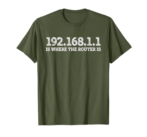 Router IP Address 192.168.1.1 Nerd Geek Networking T-Shirt, Men, Olive Green, Large