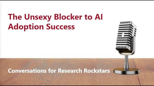 The Unsexy Blocker to AI Adoption Success