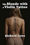The Blonde with a Violin Tattoo (English Edition)