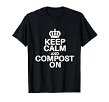 Photo Gallery keep calm compost on composting farm gardener compost maglietta Photo Gallery keep calm compost on composting farm gardener compost maglietta