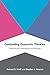 Contending Economic Theories: Neoclassical, Keynesian, and Marxian (The MIT Press)