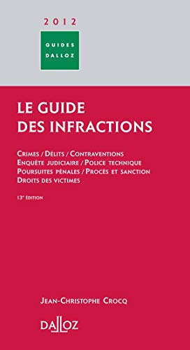 Télécharger Le Guide des infractions 2012 - 13e éd. livre En ligne