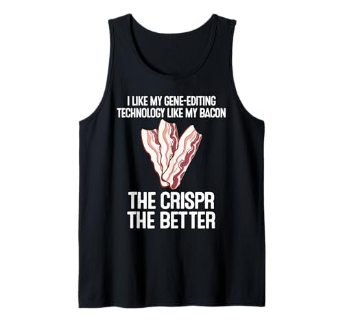 Crispr Science Crisper Better Bacon Gene Modifier Débardeur