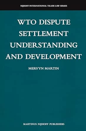 WTO Dispute Settlement Understanding and Development: 13-Wow! eBook