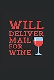 christopher rossbach j stern  Will Deliver Mail For Wine: Wine Journal For Mailwomen Andf Postwomen