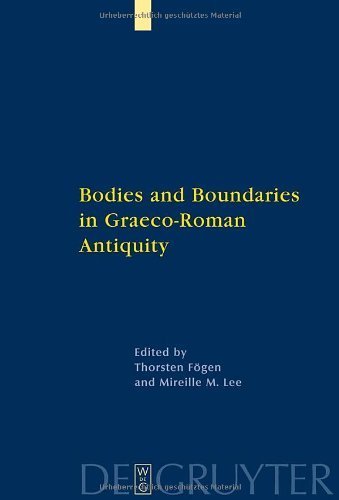 Bodies and Boundaries in Graeco-Roman Antiquity by F?gen, Thorsten (2009) Hardcover