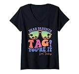 Womens Dear Parents Tag You're It Love Teachers Last Day Of School V-Neck T-Shirt